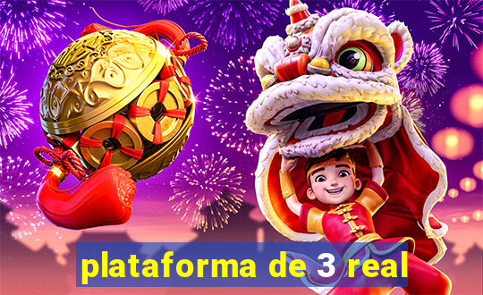 plataforma de 3 real